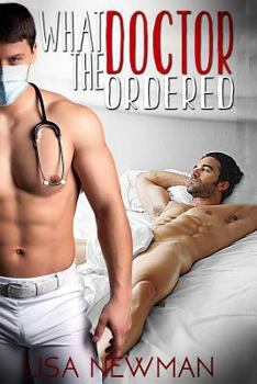 Paperback What the Doctor Ordered: Gay Romance Book