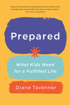 Hardcover Prepared: What Kids Need for a Fulfilled Life Book