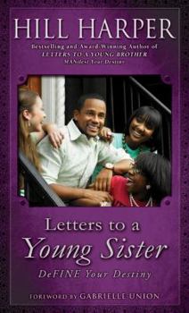 Hardcover Letters to a Young Sister: Define Your Destiny Book