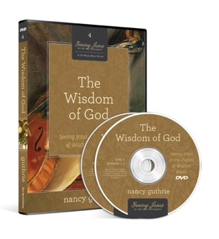 The Wisdom of God DVD: Seeing Jesus in the Psalms and Wisdom Books