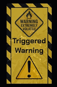 Triggered Warning