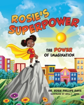 Rosie's Superpower: The Power of Imagination