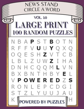 Paperback News Stand Circle a Word Vol.10: Large Print 100 Random Puzzles [Large Print] Book