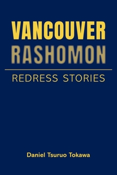 Paperback Vancouver Rashomon: Redress Stories Book