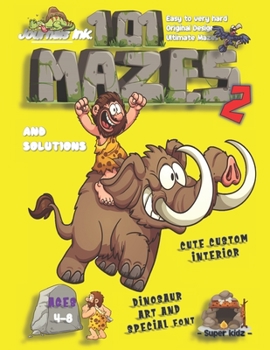 101 Mazes For Kids 2: SUPER KIDZ Book. Children - Ages 4-8 (US Edition). Dinosaur Caveman Riding Mammoth custom art interior. 101 Puzzles with ... mazes notebook book for fun activity time!