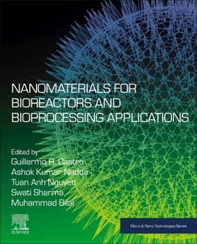 Paperback Nanomaterials for Bioreactors and Bioprocessing Applications Book