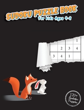 Paperback Sudoku Puzzle Book For Kids Ages 4-8: 100+ Super Easy Sudoku Puzzles To Improve Memory And Grow Logic Skills While Having Fun (Tips On How To Play And [Large Print] Book
