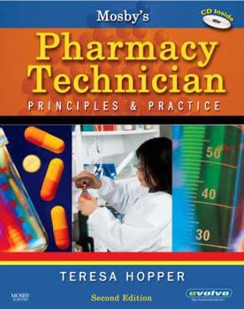 Paperback Mosby's Pharmacy Technician: Principles & Practice [With CDROM] Book