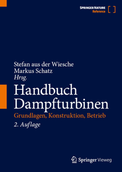 Hardcover Handbuch Dampfturbinen: Grundlagen, Konstruktion, Betrieb [German] Book