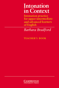 Paperback Intonation in Context Teacher's Book: Intonation Practice for Upper-Intermediate and Advanced Learners of English Book