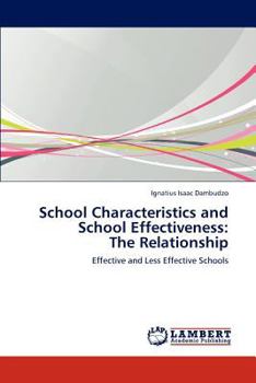 Paperback School Characteristics and School Effectiveness: The Relationship Book