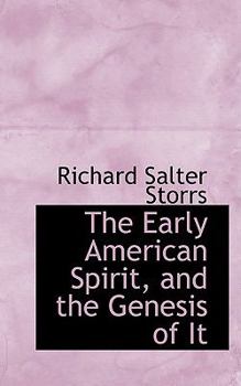 Paperback The Early American Spirit, and the Genesis of It Book