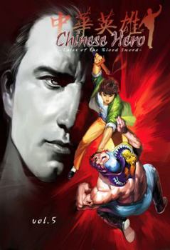 Paperback Chinese Hero: Tales of the Blood Sword: Volume 5 Book