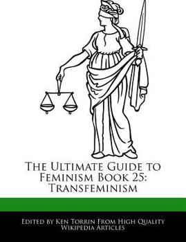 Paperback The Ultimate Guide to Feminism Book 25: Transfeminism Book