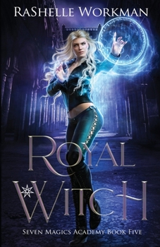 Royal Witch: A Wicked Cinderella Fairy Tale (Seven Magics Academy) - Book #5 of the Seven Magics Academy