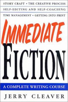 Hardcover Immediate Fiction: A Complete Writing Course Book