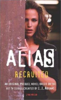 Alias: Recruited - Book  of the Alias