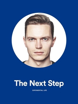 Paperback The Next Step: Exponential Life Book