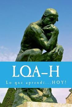 Paperback L.Q.A-H: Lo que aprendí...HOY! [Spanish] Book
