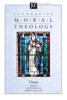 Paperback Journal of Moral Theology, Volume 3, Number 1: Virtue Book