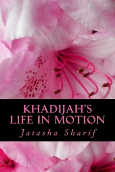 Real Muslimah NJ (Khadijah's Life in Motion, Book 1)