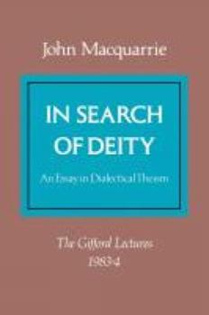 Paperback In Search of Deity: An Essay in Dialectical Theism Book