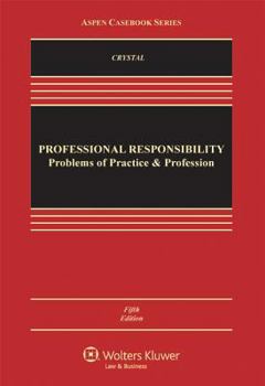 Hardcover Professional Responsibility: Problems of Practice and the Profession Book