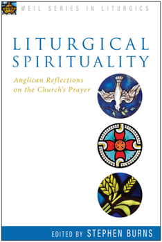 Paperback Liturgical Spirituality: Anglican Reflections on the Church's Prayer Book