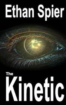 Paperback The Kinetic: Kinesis: Book 2 Book