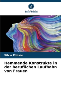 Paperback Hemmende Konstrukte in der beruflichen Laufbahn von Frauen [German] Book
