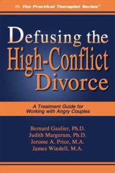 Paperback Defusing the High-Conflict Divorce: A Treatment Guide for Working with Angry Couples Book