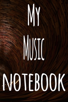 Paperback My Music Notebook: The perfect gift for the student in your life - unique record keeper! Book