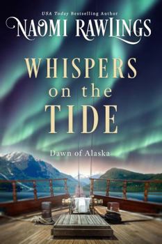 Paperback Whispers on the Tide (Dawn of Alaska) Book