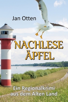 Paperback Nachleseäpfel: Ein Regionalkrimi aus dem Alten Land [German] Book