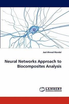 Paperback Neural Networks Approach to Biocomposites Analysis Book