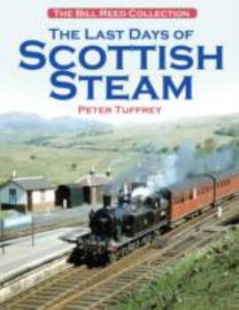 Hardcover Last Days of Scottish Steam Book