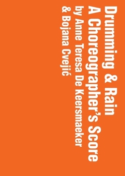 Paperback Drumming & Rain: A Choreographer’s Score Book