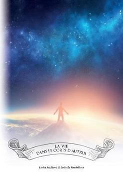 Paperback La vie dans un corps d'autrui [French] Book