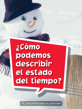 Paperback Book 098: ¿Cómo Podemos Describir El Estado del Tiempo?: Leveled Reader, Extra Support Grade 3 [Spanish] Book