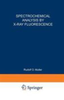 Hardcover Spectrochemical Analysis by X-Ray Fluorescence Book