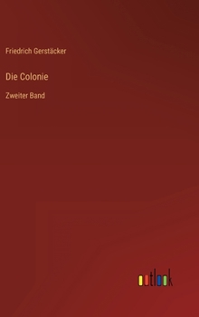Hardcover Die Colonie: Zweiter Band [German] Book