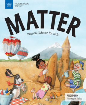 Paperback Matter: Physical Science for Kids Book