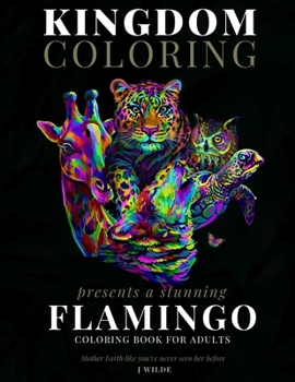 Paperback A Flamingo Coloring Book for Adults: A Stunning Collection of Flamingo Coloring Patterns: Perfect for Mindfulness During Self Isolation & Social Dista Book