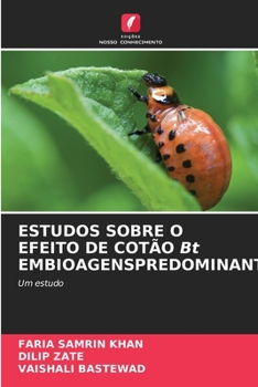 Paperback ESTUDOS SOBRE O EFEITO DE COTÃO Bt EMBIOAGENSPREDOMINANTES [Portuguese] Book