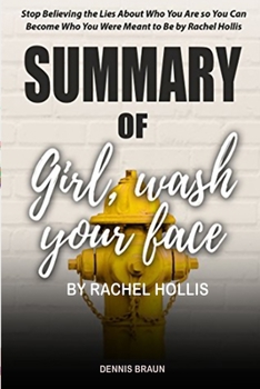 Paperback Summary of Girl, Wash Your Face by Rachel Hollis Book