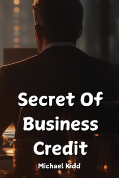 Paperback Secret Of Business Credit Book