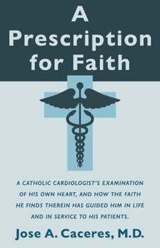 Paperback A Prescription for Faith Book