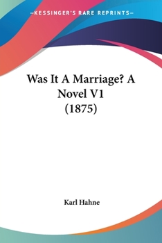 Paperback Was It A Marriage? A Novel V1 (1875) Book