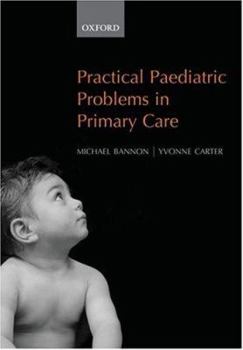 Paperback Practical Paediatric Problems in Primary Care Book