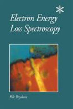 Paperback Electron Energy Loss Spectroscopy Book